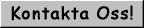 Kontakta Oss!